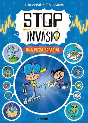 STOP INVASIÓ. UNA PIZZA ESPACIAL