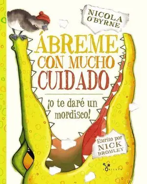 ÁBREME CON MUCHO CUIDADO ¡O TE DARÉ UN MORDISCO!
