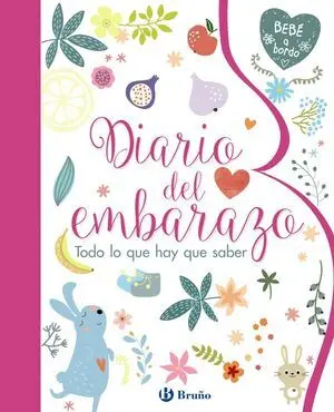 Diario del Embarazo. Todo lo que Hay que Saber