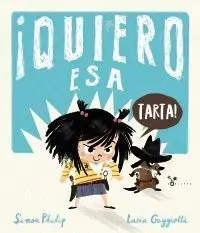¡QUIERO ESA TARTA!