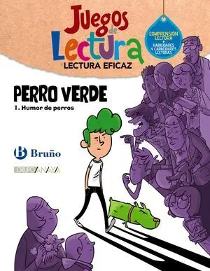 PERRO VERDE 1.HUMOR DE PERROS (JUEGOS DE LECTURA)