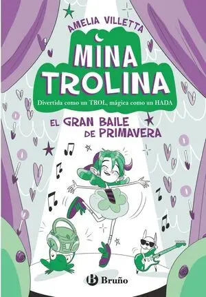 MINA TROLINA, 2. EL GRAN BAILE DE PRIMAVERA MINA TROLINA, 2. EL GRAN BAILE DE PRIMAVERA