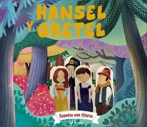 Cuentos con Títeres. Hansel y Gretel
