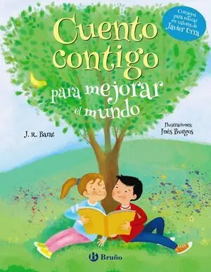 CUENTO CONTIGO PARA MEJORAR EL MUNDO