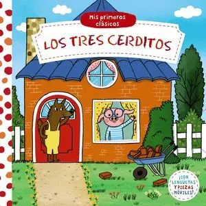 MIS PRIMEROS CLÁSICOS. LOS TRES CERDITOS