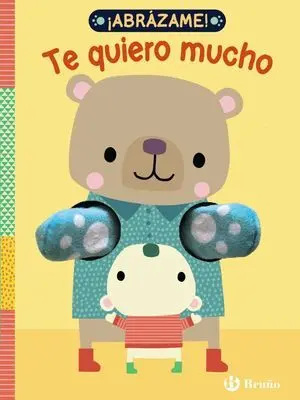 ¡Abrázame! te Quiero Mucho