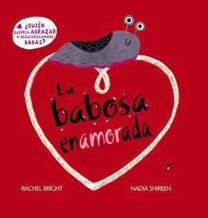 LA BABOSA ENAMORADA