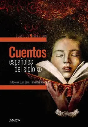 CUENTOS ESPAÑOLES DEL SIGLO XIX CUENTOS ESPAÑOLES DEL SIGLO XIX