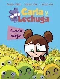 Carla y Lechuga 3. Mundo Piojo