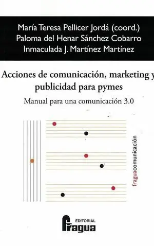 ACCIONES DE COMUNICACION, MARKETING Y PUBLICIDAD PARA PYMES
