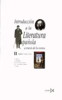 Introducción a la Literatura Española a Través de los Textos Ii