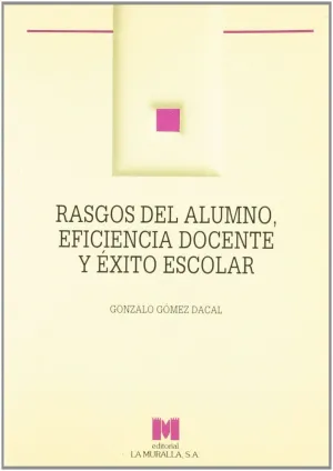 Rasgos del Alumno Eficiencia Docente Éxito Escolar