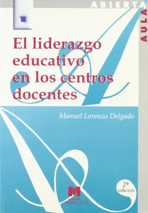 El Liderazgo Educativo en los Centros Docentes