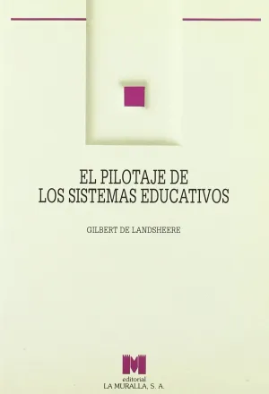 El Pilotaje de los Sistemas Educativos