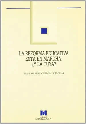 La Reforma Educativa está en Marcha. ¿Y la Tuya?