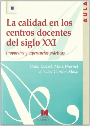 Calidad en los Centros Docentes del Siglo Xxi, la
