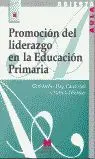 Promocion del Liderazgo en la Educacion Primaria