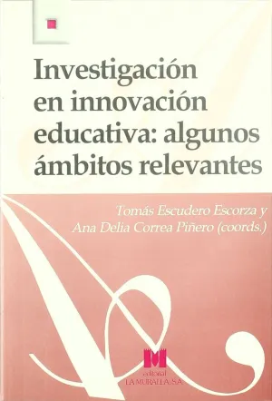 Investigacion en Innovacion Educativa. algunos Ambitos Relevantes. murall-Arust