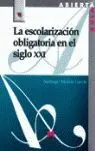 Escolarizacion Obligatoria en el Siglo Xxi