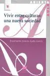 Vivir entre Culturas: una Nueva Sociedad