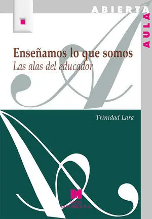 Enseñamos lo que Somos