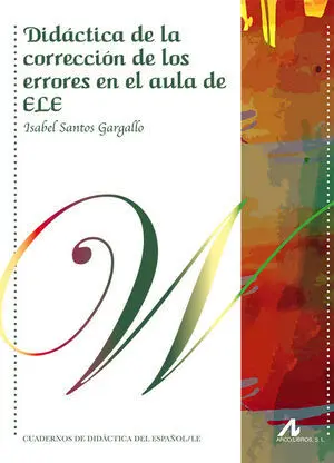 DIDÁCTICA DE LA CORRECCIÓN DE LOS ERRORES EN EL AULA DE ELE