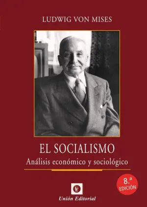 SOCIALISMO. ANÁLISIS ECONÓMICO Y SOCIOLÓGICO 2019