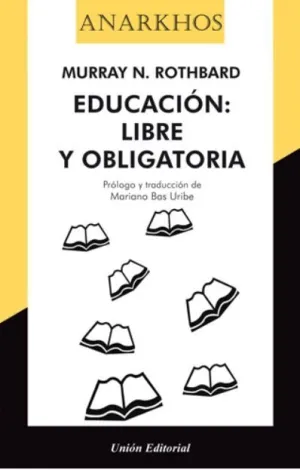 Educación: Libre y Obligatoria
