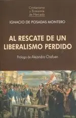 RESCATE DE UN LIBERALISMO PERDIDO