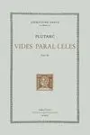 VIDES PARAL·LELES, VOL. XII: ARTAXERXES. AGIS I CLE.MENES. TIBERI