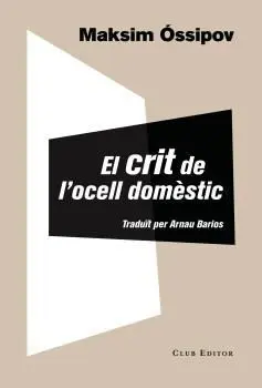 Crit de L'ocell Domèstic, el