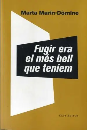 Fugir Era el Més Bell que Teníem