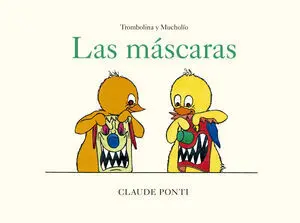 Trombolina y Mucholío: las Máscaras