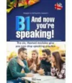 B1 AND NOW YOU`RE SPEAKING