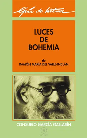 GUÍA DE LECTURA: LUCES DE BOHEMIA