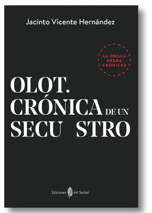 OLOT. CRÓNICA DE UN SECUESTRO