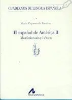 El Español de América (Ii) (B)