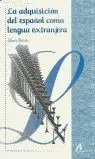 La Adquisición del Español Como Lengua Extranjera