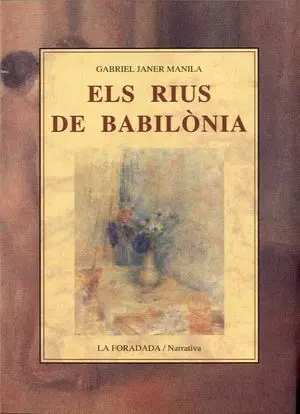 Rius de Babilònia, Els