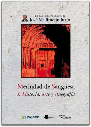 Merindad de Sangüesa. I. Historia, Arte y Etnografía