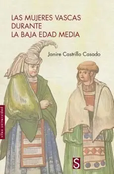 LAS MUJERES VASCAS DURANTE LA BAJA EDAD MEDIA LAS MUJERES VASCAS DURANTE LA BAJA EDAD MEDIA