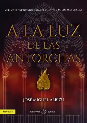A LA LUZ DE LAS ANTORCHAS