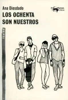 OCHENTA SON NUESTROS, LOS OCHENTA SON NUESTROS, LOS