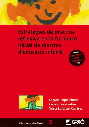 ESTRATÈGIES DE PRÀCTICA REFLEXIVA EN LA FORMACIÓ INICIAL DE MESTRES D'EDUCACIÓ I ESTRATÈGIES DE PRÀCTICA REFLEXIVA EN LA FORMACIÓ INICIAL DE MESTRES D'EDUCACIÓ I