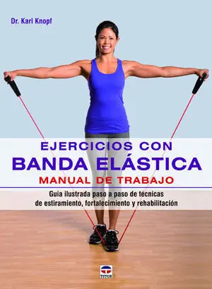 EJERCICIOS CON BANDA ELÁSTICA