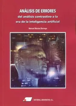 ANÁLISIS DE ERRORES: DEL ANÁLISIS CONTRASTIVO A LA ERA DE LA INTELIGENCIA ARTIFI