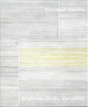 SOLEDAD SEVILLA. RHYTHMS, GRIDS, VARIABLES