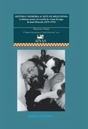 HISTORIA I MEMORIA AL MITE DE MEQUINENSA. LA HISTORIA ESCRITA A LA NOVEL·LA DE «