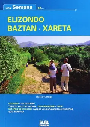ELIZONDO - BAZTAN - XARETA (UNA SEMANA EN...)
