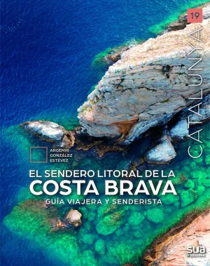 El Sendero del Litoral de la Costa Brava
